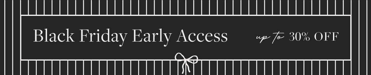 Black Friday Early Access