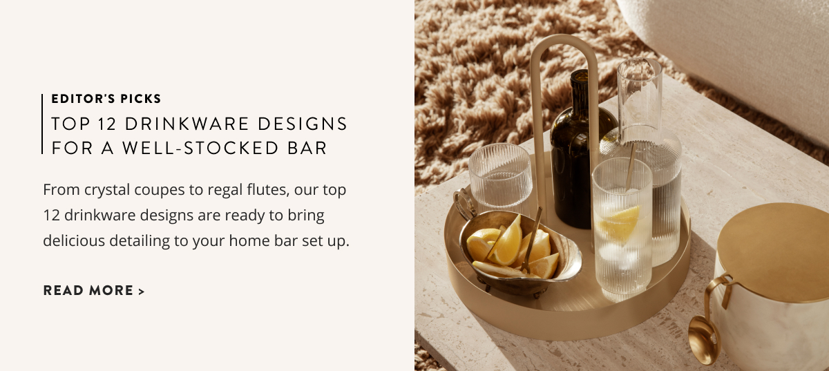 Top 12 Drinkware Designs For A Well-Stocked Home Bar