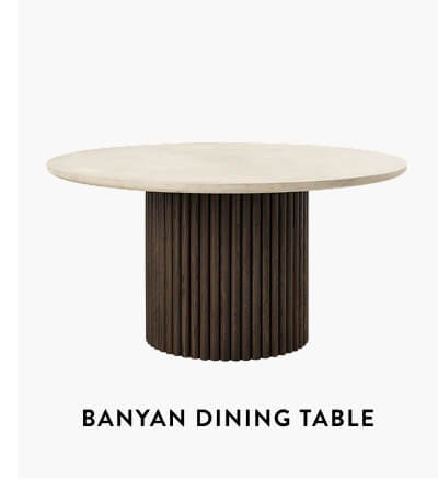 Banyan Dining Table