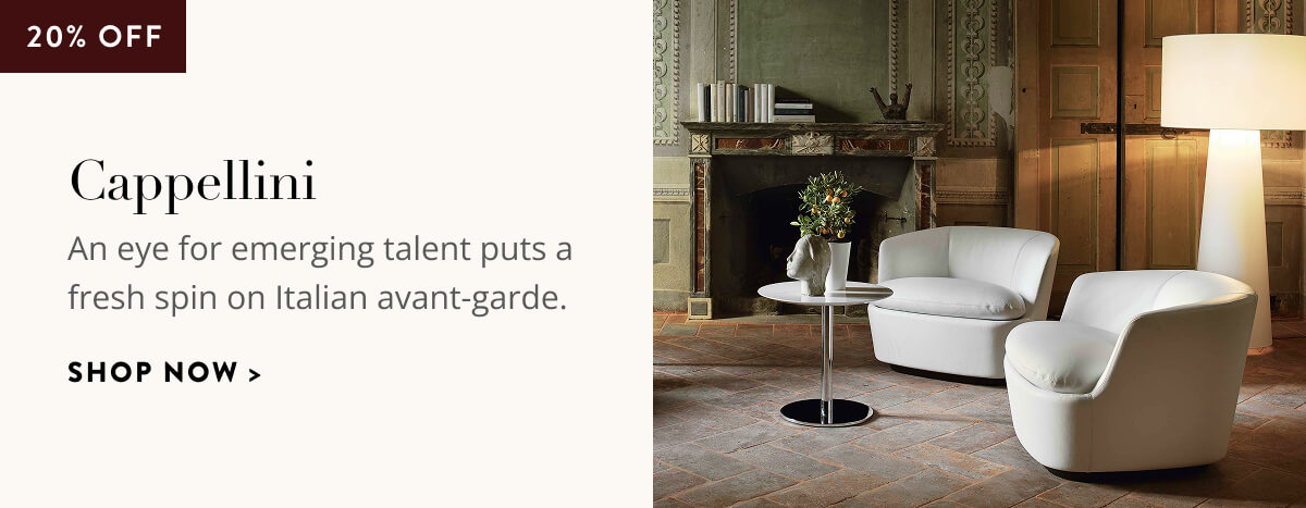 Cappellini 20% Off. An eye for emerging talent puts a fresh spin on Italian avant-garde. Shop now.