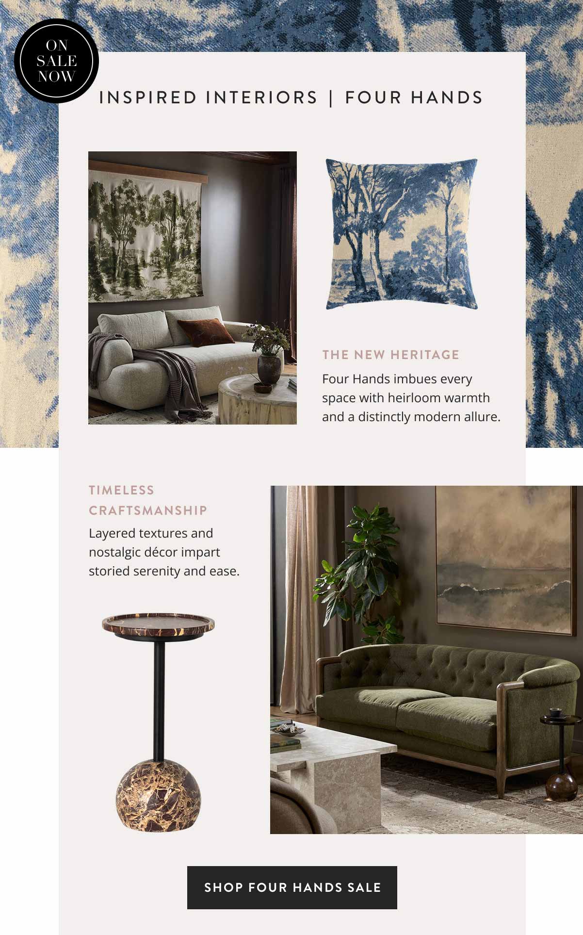 Inspired Interiors / Four Hands 