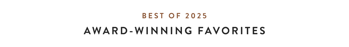 Best of 2025 - Award Winning Favorites