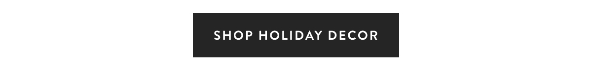 Shop Holiday Decor