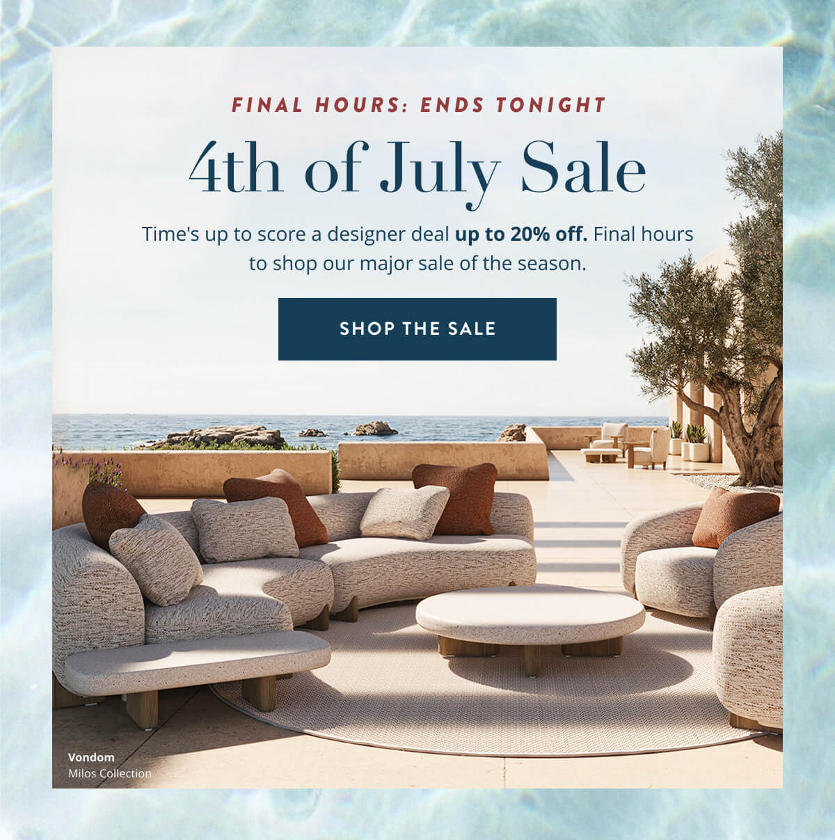 Final Hours: Ends Tonight. 4th of July Sale: Time's up to score a designer deal up to 20% off. Final hours to shop our major sale of the season.