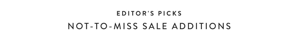 Not-to-Miss Sale Additions
