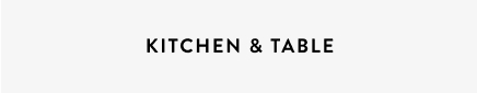 Kitchen & Table