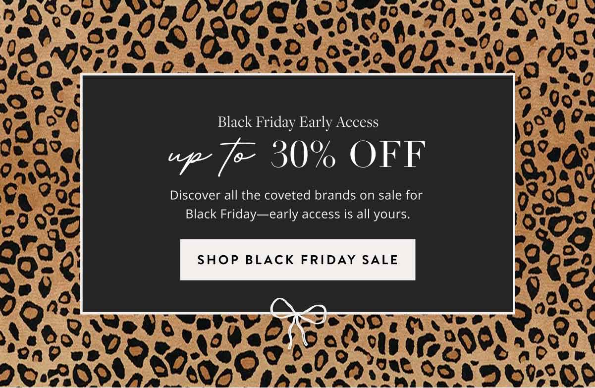 Black Friday Early Access - Up to 30% off