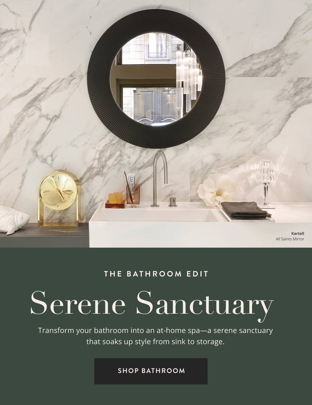 The bathroom edit - Serene Sanctuary 
