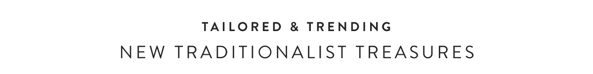New Traditionalist Treasures