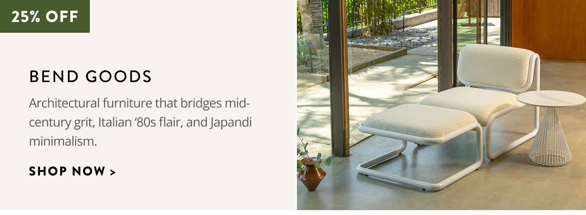 25% off Bend Goods