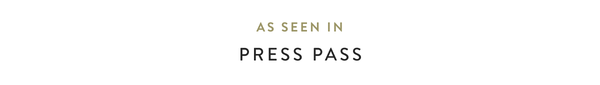 As Seen In - Press Pass