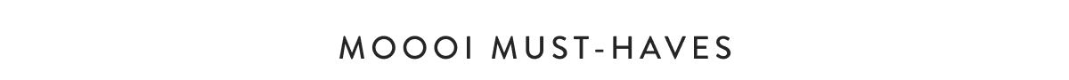 Moooi Must-Haves