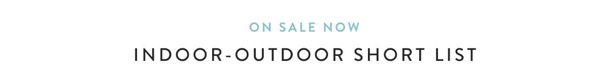 Indoor-Outdoor Short List