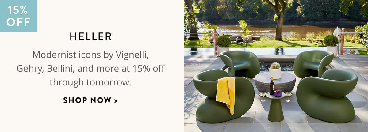 Heller: Modern icons by Vignelli, Gehry, Bellini, and more at 15% off through tomorrow. Shop now.
