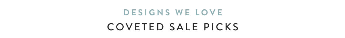 Coveted Sale Picks