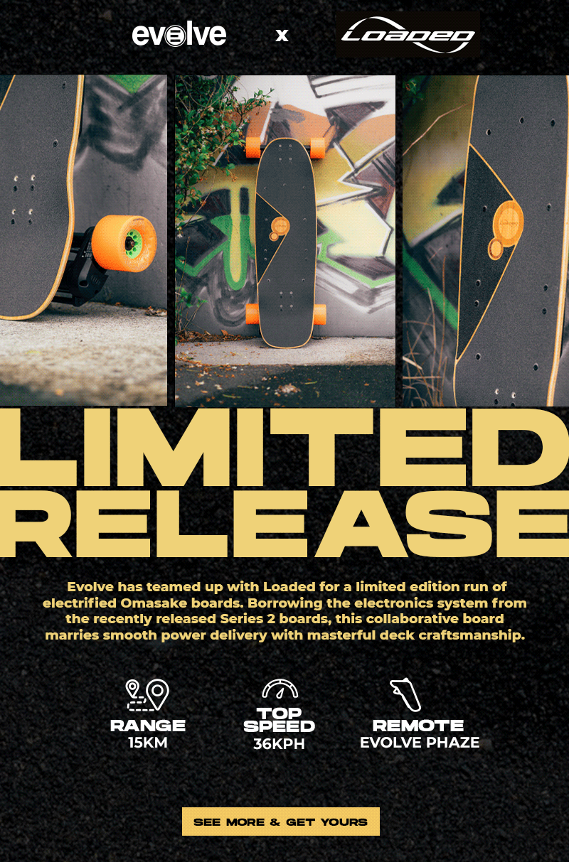 Just released Evolve X Loaded Omakase 🔥 Evolve Skateboards