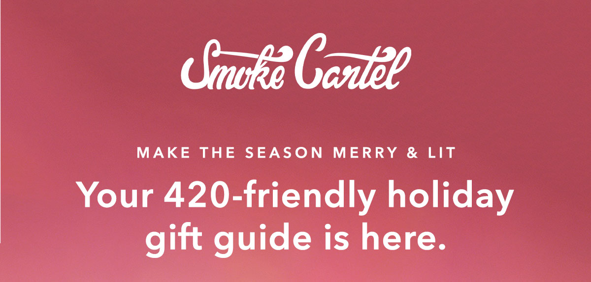 Smoke Cartel - Gift Guide Below