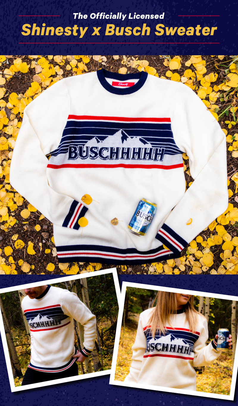 The Officially Licensed Shinesty x Busch Sweater. Image: Sweater imagery