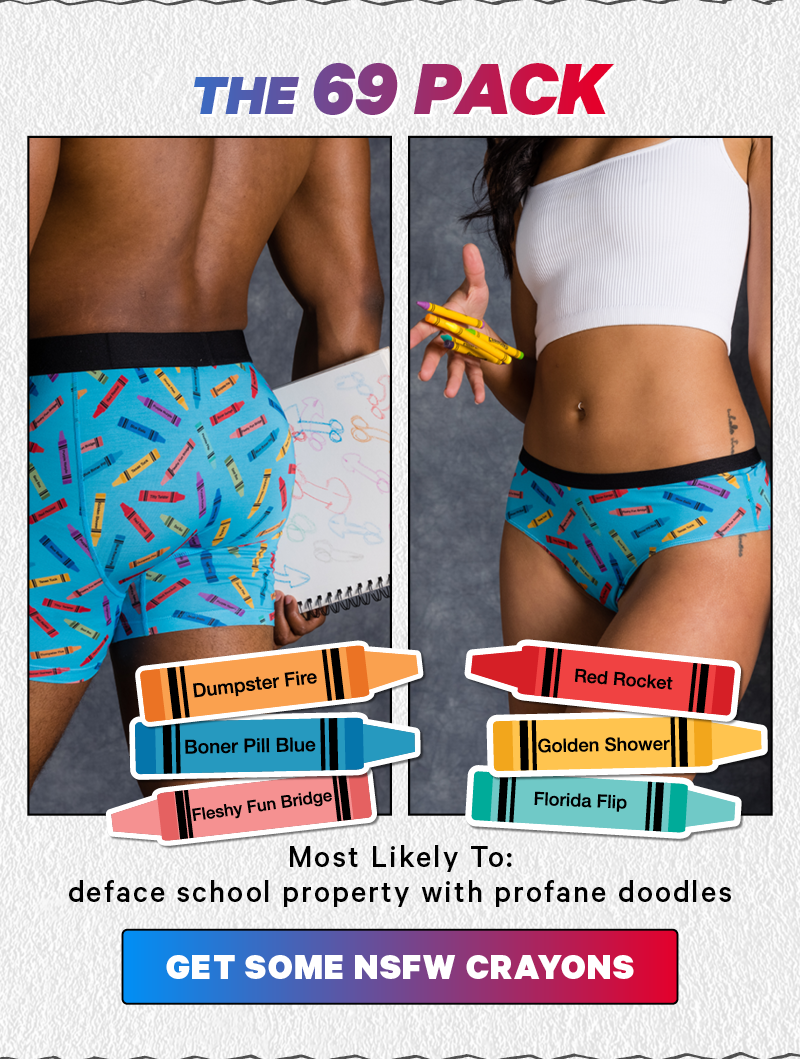 The 69 Pack (MF on body pic with close up of crayon names) Most Likely To: deface school property with profane doodles Get Some NSFW Crayons