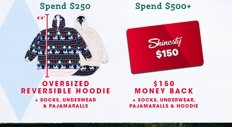 more gifts including the oversized hoodie and $150 money back