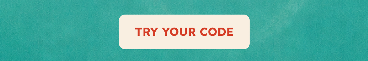 Try your code