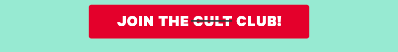 [CTA: “Join the cult slashed through club!”]