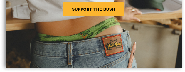 SUPPORT THE BUSH