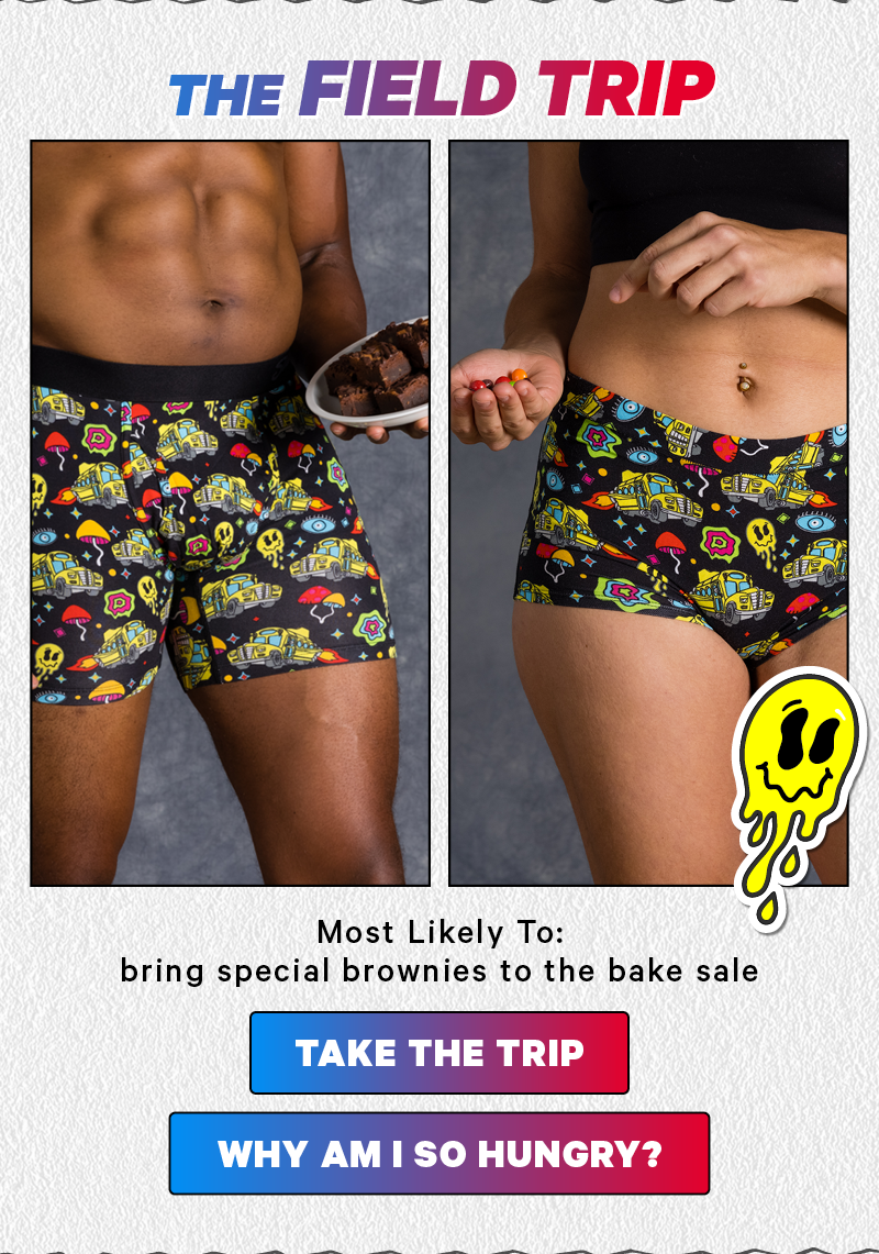 The Field Trip (MF on body pic with brownies) Most Likely To: bring special brownies to the bake sale Take The Trip Why Am I So Hungry?