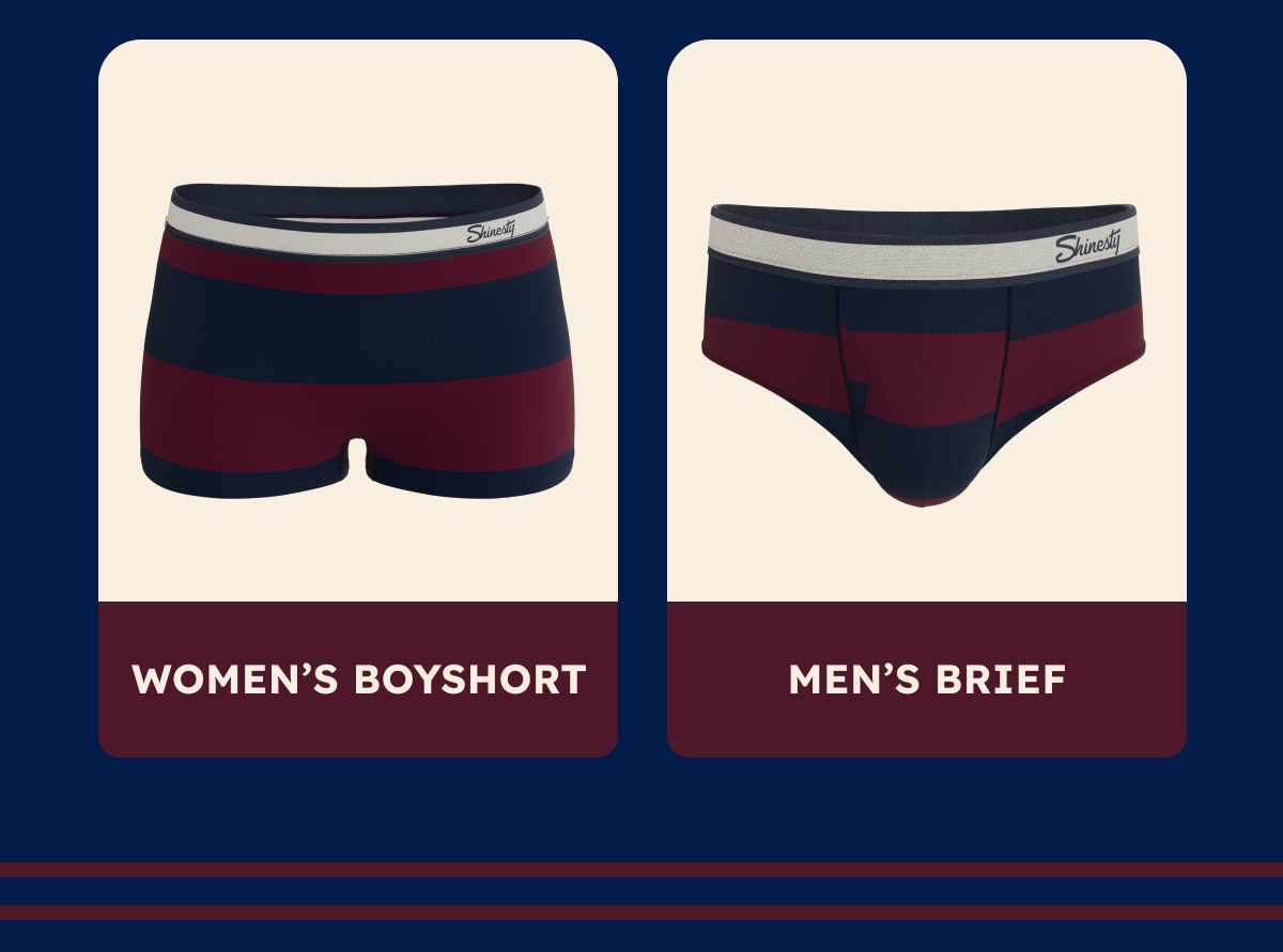 [women’s boyshort] [men’s brief]