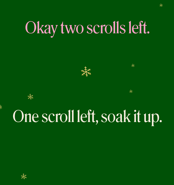Okay two scrolls left. One scroll left, soak it up.