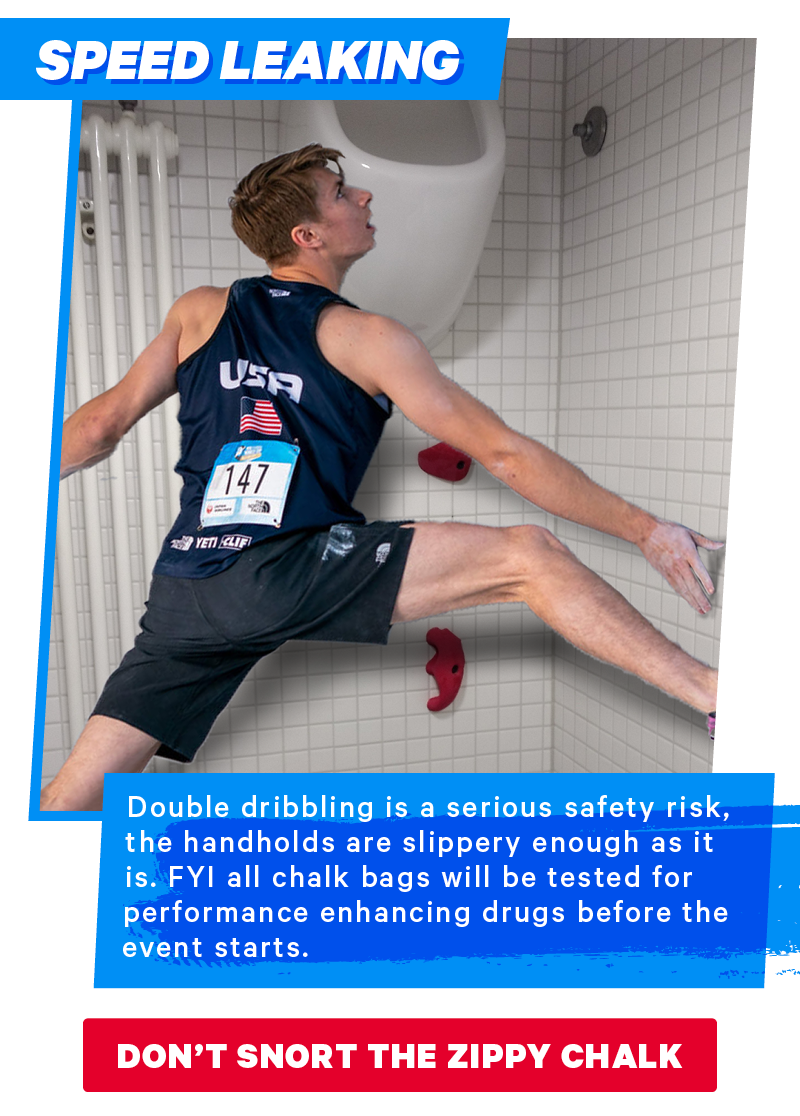 Double dribbling is a serious safety risk, the handholds are slippery enough as it is. FYI all chalk bags will be tested for performance enhancing drugs before the event starts. 