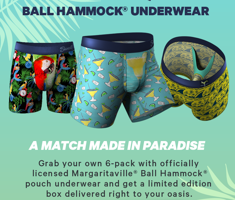 A match made in paradise.  Grab your own 6-pack with officially licensed Margaritaville® Ball Hammock® pouch underwear and get a limited edition box delivered right to your oasis.