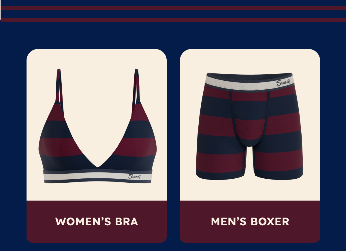 [women’s bra] [men’s boxer]
