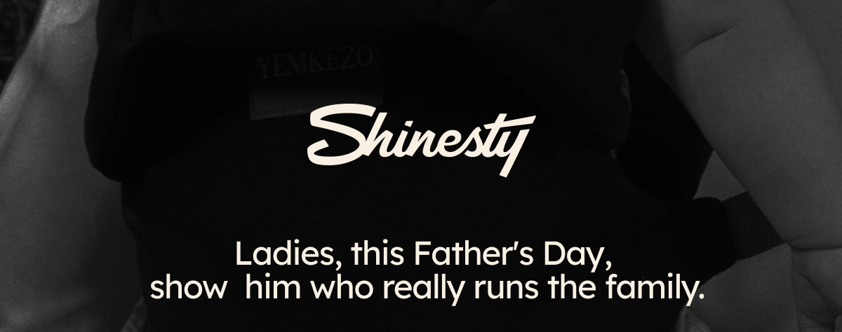 Shinesty | Ladies this Father's Day show him who really runs the family