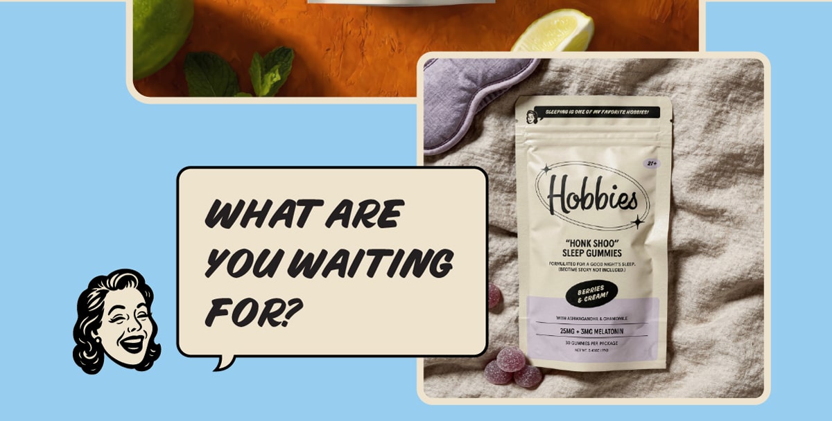 What are you waiting for? 