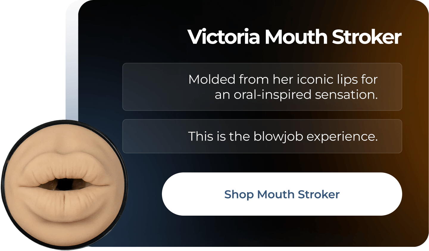 Victoria Mouth Stroker