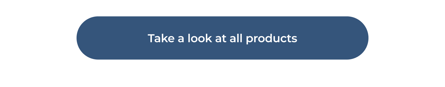 Take a look at all products