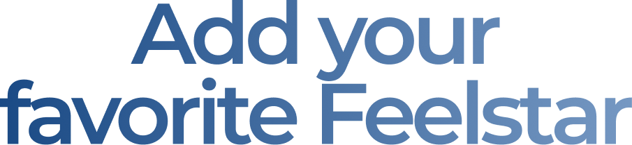 Add your favorite Feelstar