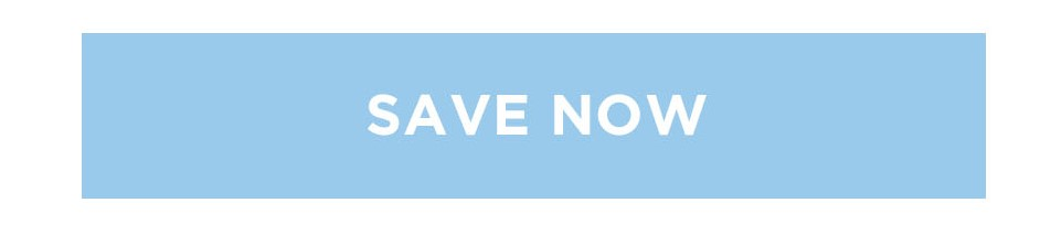 SAVE NOW