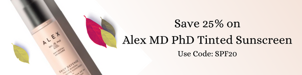 Save 25% of Alex MD PhD Sunscreen