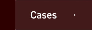 Cases