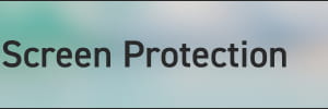 Screen Protection