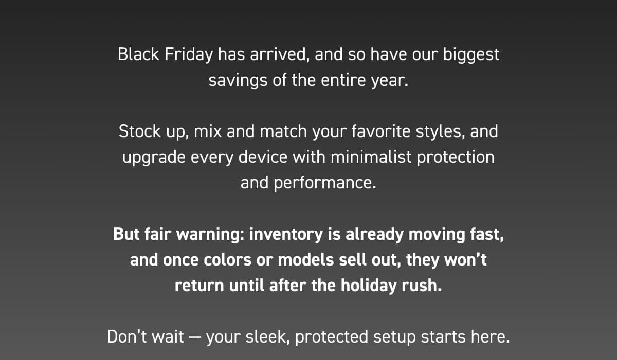 Black Friday has arrived, and so have our biggest savings of the entire year.