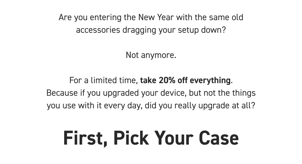 First, Pick Your Case