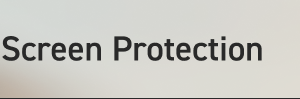 Screen Protection