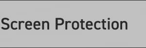 Screen Protection