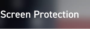 Screen Protection