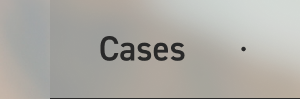 Cases
