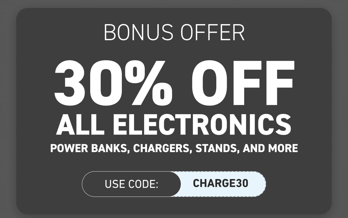Bonus Offer: 30% Off All Electronics