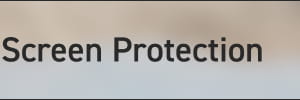 Screen Protection